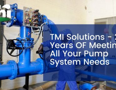 TMI Solutions - 21+ Years OF Meeting All Your Pump System Needs